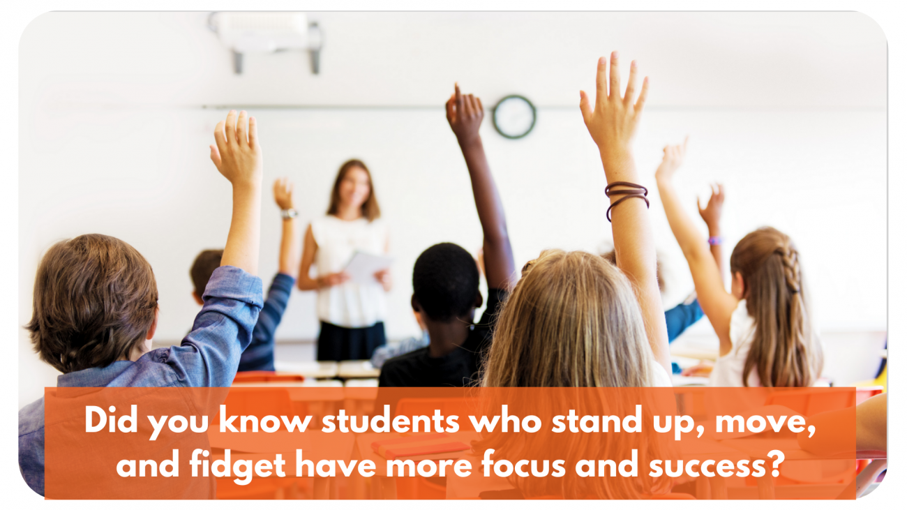 Students need to stand up and fidget